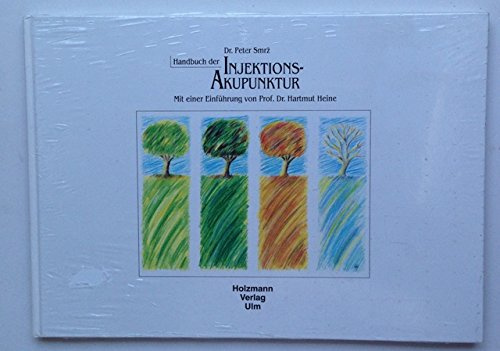 Handbuch der Injektions-Akupunktur