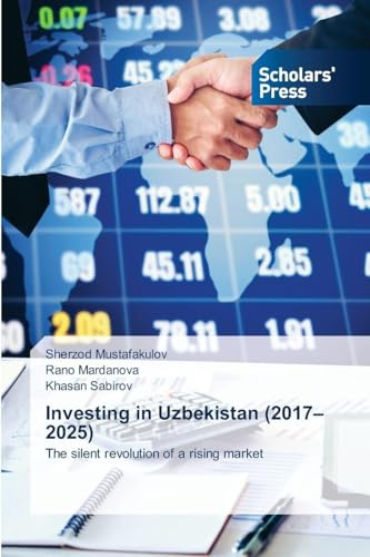 Investing in Uzbekistan (2017-2025): The silent revolution of a rising market