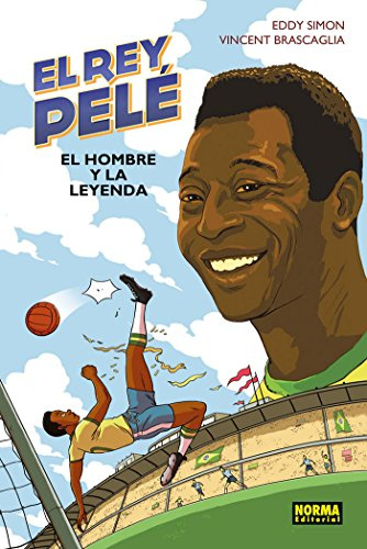El rey Pelé, El hombre y la leyenda