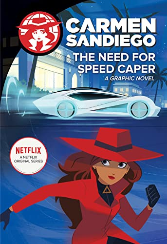 The Need for Speed Caper: A Graphic Novel: A High-Stakes Carmen Sandiego Adventure About World Geography for Kids (Ages 8-12) (Carmen Sandiego Graphic Novels, 4)
