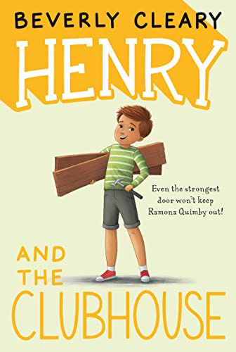 Henry and the Clubhouse: A Classic Story of Friendship, Rivalry, and Hilarious Hijinks for Children (Ages 8-12) (Henry Huggins, 5)