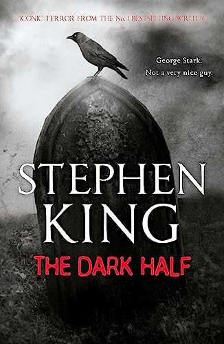 The Dark Half: The classic novel from the ultimate storyteller