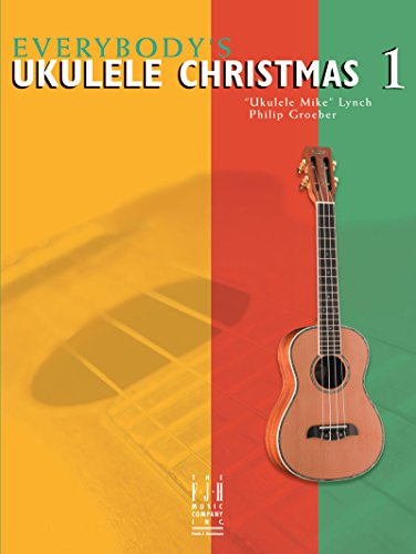 Everybody's Ukulele Christmas (Everybody's Ukulele Method, 1)