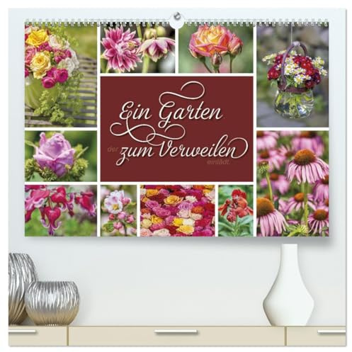 Ein Garten, der zum Verweilen einlädt (hochwertiger Premium Wandkalender 2026 DIN A2 quer), Kunstdruck in Hochglanz: Für Blumenliebhaber und Gartenfreunde ... (CALVENDO Natur)