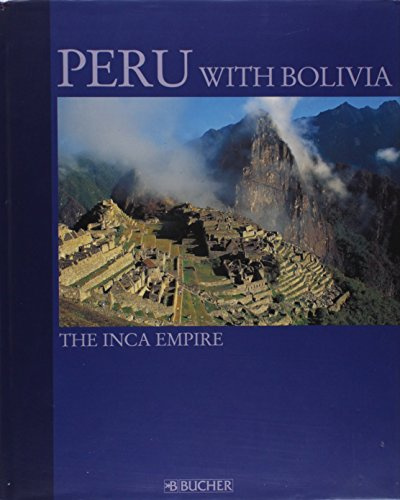 Peru with Bolivia: The Inca Empire (Englische Ausgaben)