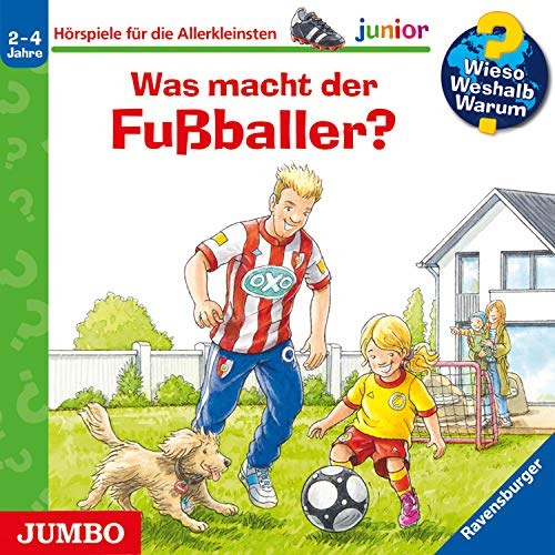 Wieso? Weshalb? Warum? junior. Was macht der Fußballer?: CD Standard Audio Format, Hörspiel