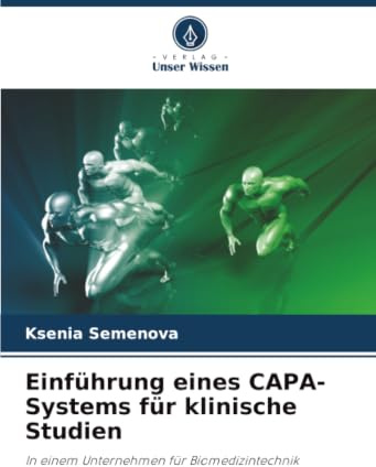 Einführung eines CAPA-Systems für klinische Studien: In einem Unternehmen für Biomedizintechnik
