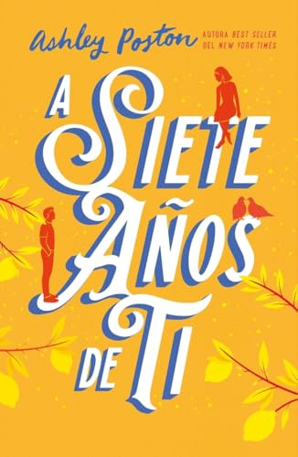A Siete Años de Ti (Titania fresh)
