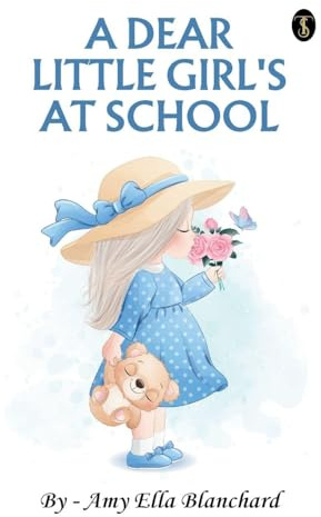 A Dear Little Girl At School