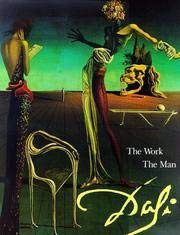 Salvador Dali: The Work the Man