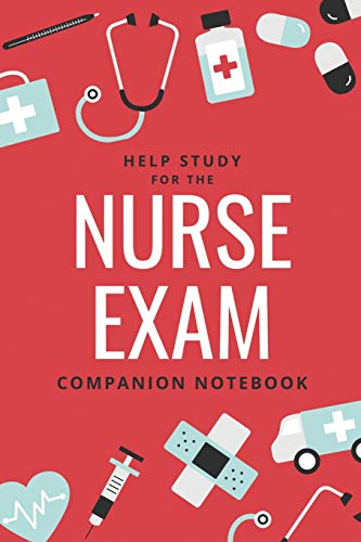 Help Study for the Nurse Exam Companion Notebook: Wide Ruled Companion Notebook, Journal or Diary, Gift for Men, Women taking the NCLEX Nursing ... | 118 pages | 6x9 Easy Carry Compact Size