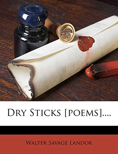 Dry Sticks [poems]....