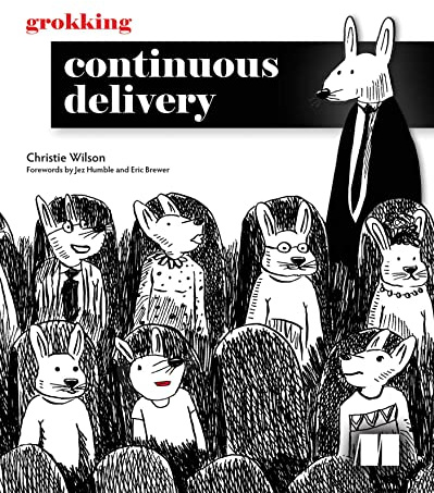 Grokking Continuous Delivery