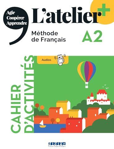 L'atelier +: Cahier d'activites A2 + didierfle.app