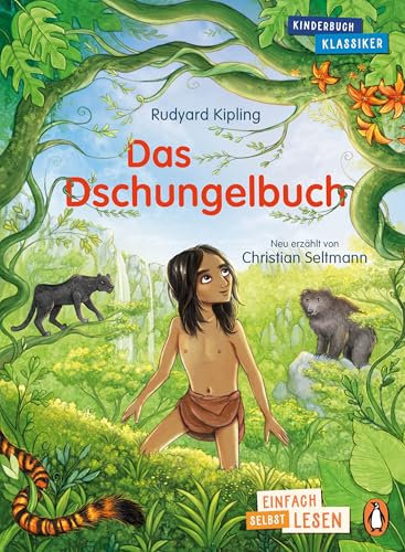 Das Dschungelbuch: Erstlesebuch ab 7 Jahren - für geübte Leseanfänger ab der 2. Klasse (PENGUIN JUNIOR – Einfach selbst lesen: Kinderbuchklassiker, Band 5)