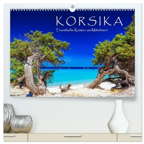 Korsika - Traumhafte Küsten am Mittelmeer (hochwertiger Premium Wandkalender 2026 DIN A2 quer), Kunstdruck in Hochglanz: Fernweh, Sommer, Sonne, Strand und Meer (CALVENDO Natur)