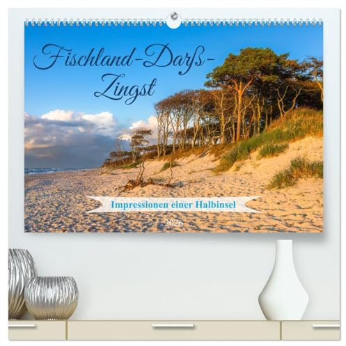 Fischland-Darß-Zingst 2026 Impressionen einer Halbinsel (hochwertiger Premium Wandkalender 2026 DIN A2 quer), Kunstdruck in Hochglanz: ... Halbinsel Deutschlands (CALVENDO Orte)
