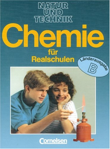 Chemie für Realschulen - Niedersachsen: Chemie für Realschulen, Ausgabe Niedersachsen, 7./8. Schuljahr