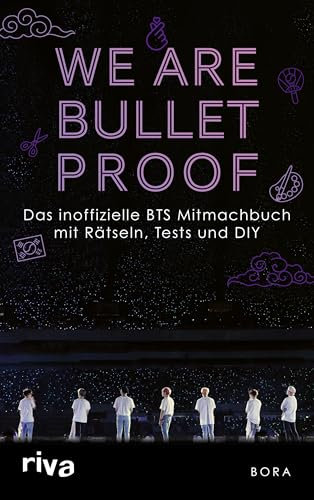We Are Bulletproof: Das inoffizielle BTS-Mitmachbuch mit Rätseln, Tests und DIY. Funfacts über die koreanische Boyband. Geschenk für ARMY und K-Pop-Fans zu Geburtstag, Weihnachten.