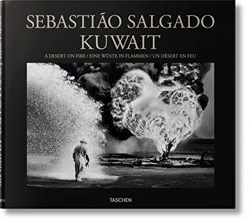 Sebastião Salgado. Kuwait. A Desert on Fire (Fotografia)