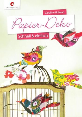 Papier-Deko - Schnell & einfach: Mit Vorlagenbogen