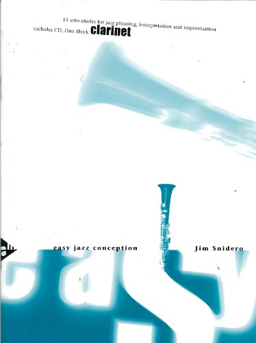 Easy Jazz Conception Clarinet: 15 solo etudes for jazz phrasing, interpretation and improvisation. Klarinette. Lehrbuch.