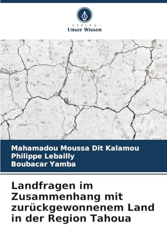 Landfragen im Zusammenhang mit zurückgewonnenem Land in der Region Tahoua