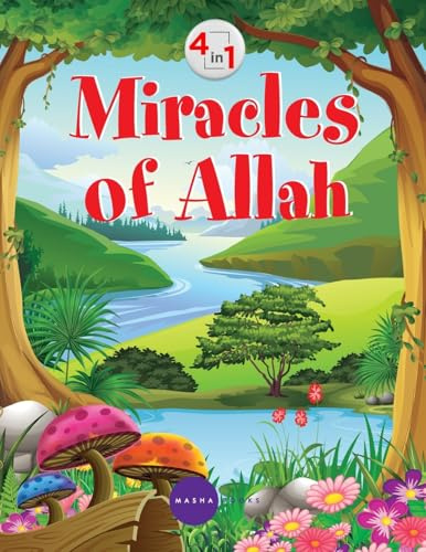 Miracles of Allah - 4 in 1