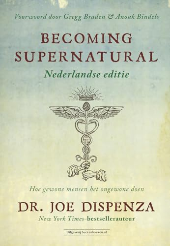 Becoming supernatural: hoe gewone mensen het ongewone doen