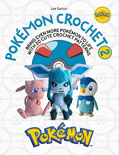 Pokémon Crochet Vol 2: Bring even more Pokémon to life with 20 cute crochet patterns (PokéMon Crafts, Band 2)