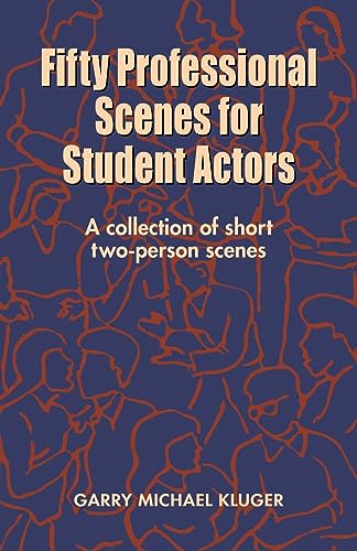Fifty Professional Scenes for Student Actors: A Collection of Short Two-Person Scenes