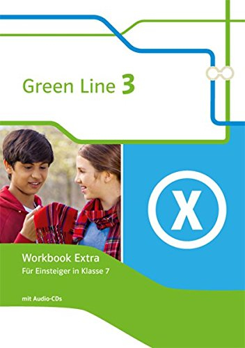 Green Line 3: Workbook Extra mit Audios für Einsteiger Klasse 7 (Green Line. Bundesausgabe ab 2014)