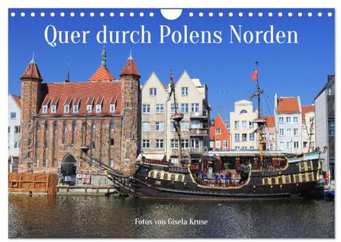 Quer durch Polens Norden (Wandkalender 2026 DIN A4 quer), CALVENDO Monatskalender: In Polens Norden erwarten einen malerische Ostseestrände, ... und idyllische Fischerdörfer (CALVENDO Orte)
