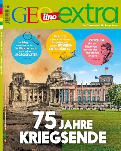 GEOlino Extra / GEOlino extra 81/2020 - 75 Jahre Kriegsende: Das Themenheft für junge Leser