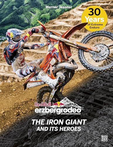 Red Bull Erzbergrodeo: The Iron Giant and its Heroes