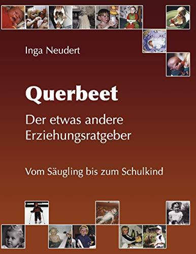 Querbeet: Der etwas andere Erziehungsratgeber