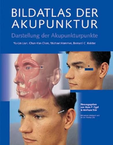 Bildatlas der Akupunktur: Darstellung der Akupunkturpunkte