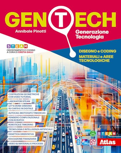 Gen tech. Generazione Tecnologia. Vol. unico Disegno e Coding, Materiali e aree tecnologiche. Per la Scuola media. Con e-book Laboratorio attivo. Con espansione online