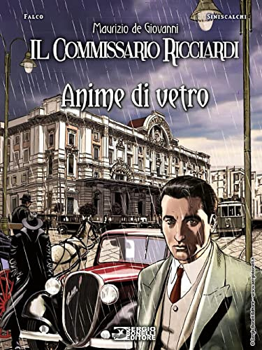 Anime di vetro. Il commissario Ricciardi
