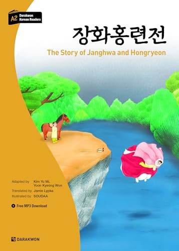 Darakwon Korean Readers - Koreanische Lesetexte Niveau A2 - The Story of Janghwa and Hongryeon: incl. QR Audio Download