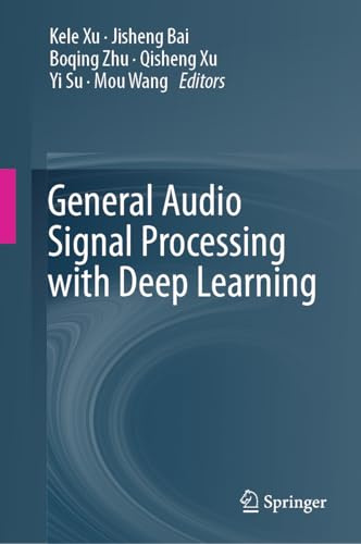General Audio Signal Processing with Deep Learning