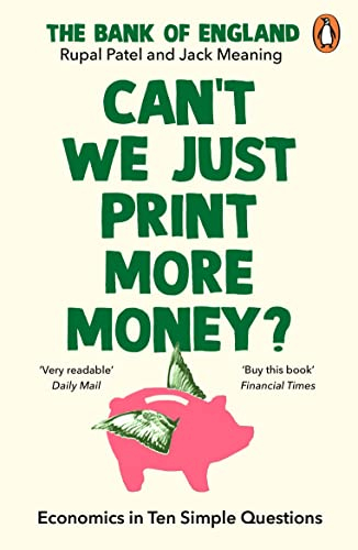 Can’t We Just Print More Money?: Economics in Ten Simple Questions (English Edition)