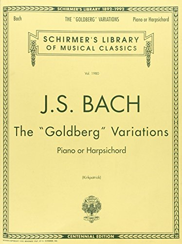 J.S. Bach: The Goldberg Variations: (Schirmer's Library of Musical Classics): Piano or Harpischord