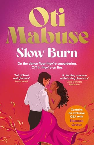 Slow Burn: The unputdownable debut spicy romance novel from Strictly Come Dancing star Oti Mabuse