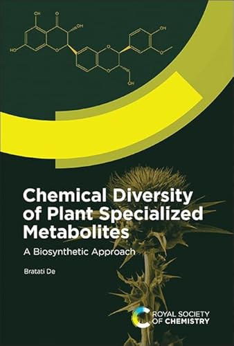 Chemical Diversity of Plant Specialized Metabolites: A Biosynthetic Approach