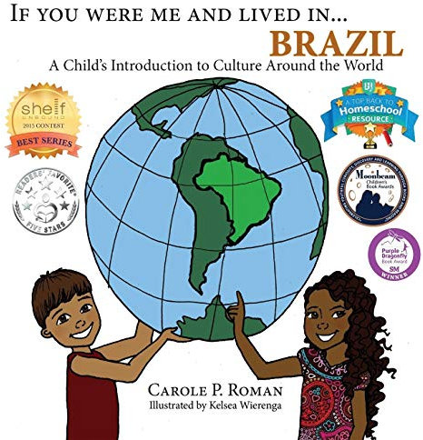 If You Were Me and Lived in... Brazil: A Child's Introduction to Cultures Around the World