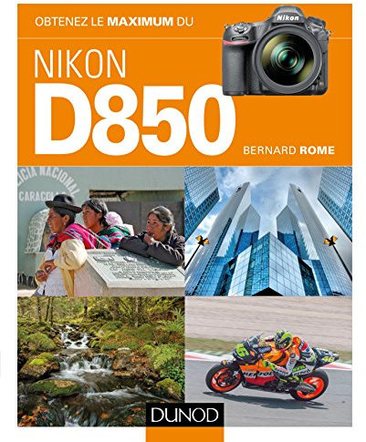 Obtenez le maximum du Nikon D850