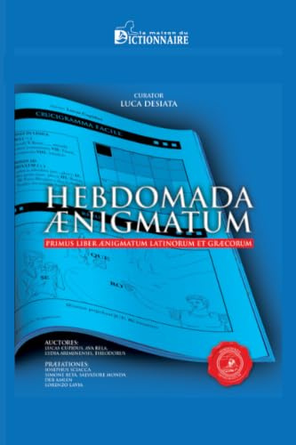 Hebdomada Aenigmatum - il primo libro di cruciverba e enigmistica in latino e greco antico