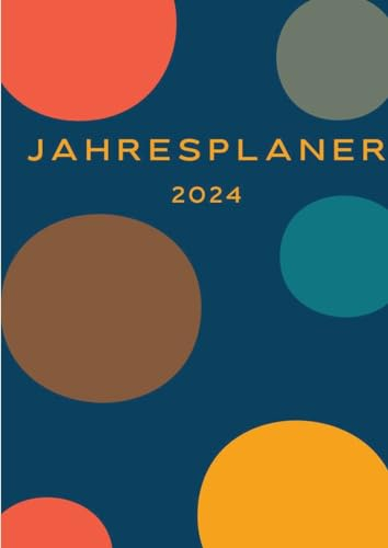 Jahresplaner 2024: Planer,Achtsamkeitsübungen, Putzplan