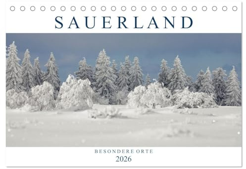 SAUERLAND – Besondere Orte (Tischkalender 2026 DIN A5 quer), CALVENDO Monatskalender: Ausflugsziele im Sauerland mit besonderer Schönheit (CALVENDO Orte)